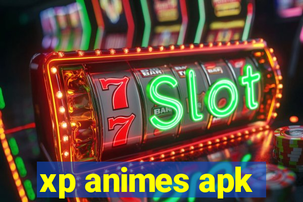 xp animes apk